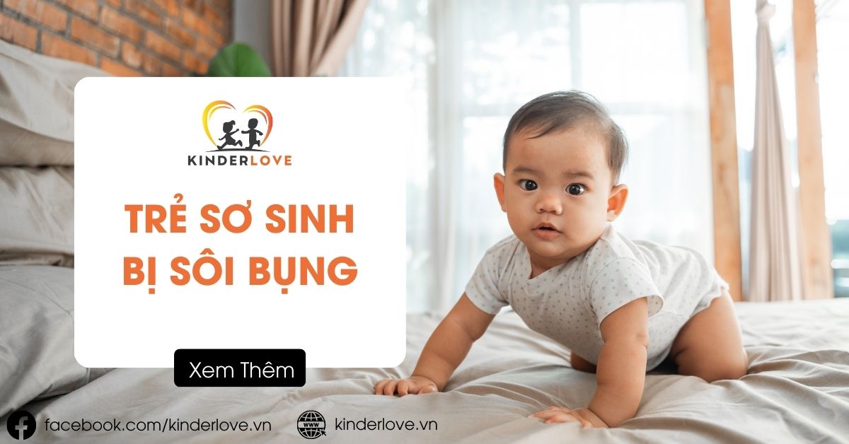 Trẻ Sơ Sinh Bị Sôi Bụng Có Nguy Hiểm Không? Cách Xử Lý Hiệu Quả