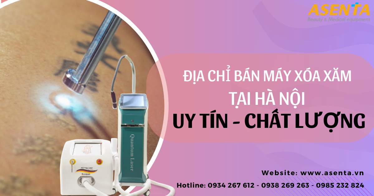 Địa Chỉ Bán Máy Xóa Xăm Tại Hà Nội Uy Tín - Chất Lượng