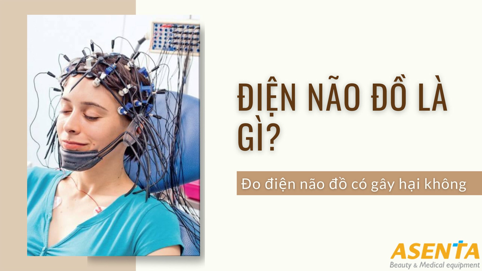 Điện não đồ EEG là gì? Đo điện não đồ có gây hại không