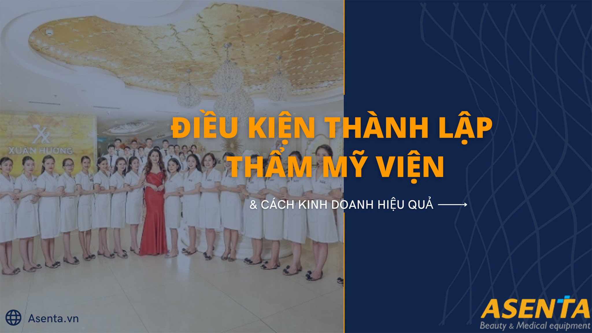 Điều kiện để thành lập thẩm mỹ viện và cách kinh doanh hiệu quả 2023