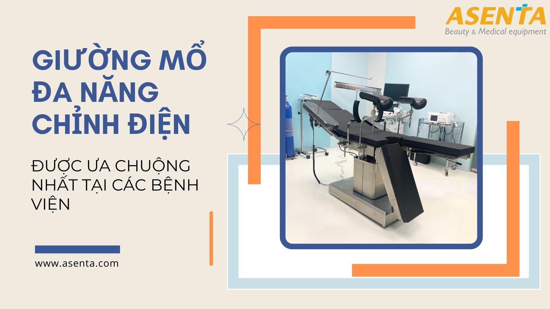 Mẫu giường mổ đa năng chỉnh điện được ưa chuộng nhất tại các bệnh viện