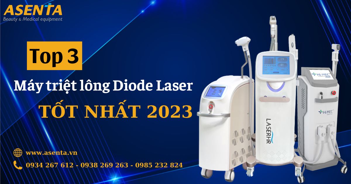 Top 3 Máy Triệt Lông Diode Laser Tốt Nhất 2023