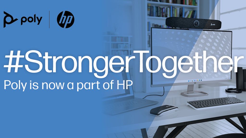 Poly và HP chính thức sáp nhập - STRONGER TOGETHER