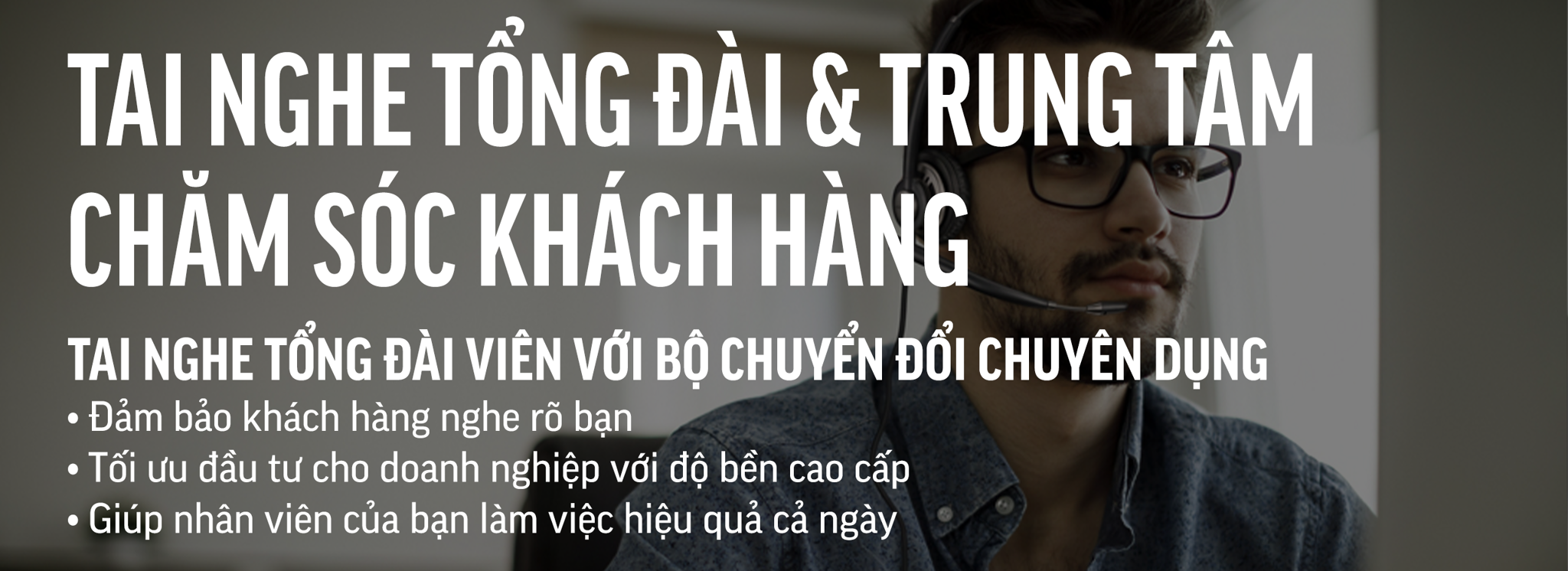 Tai Nghe Tổng Đài Viên - Contact Center Headsets