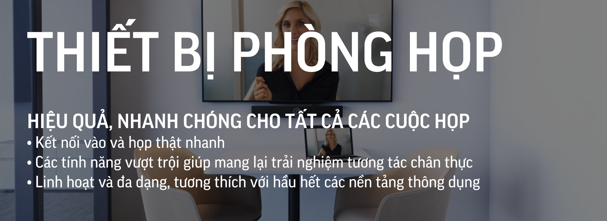 Thiết Bị cho Phòng Họp - Meeting Room Solutions