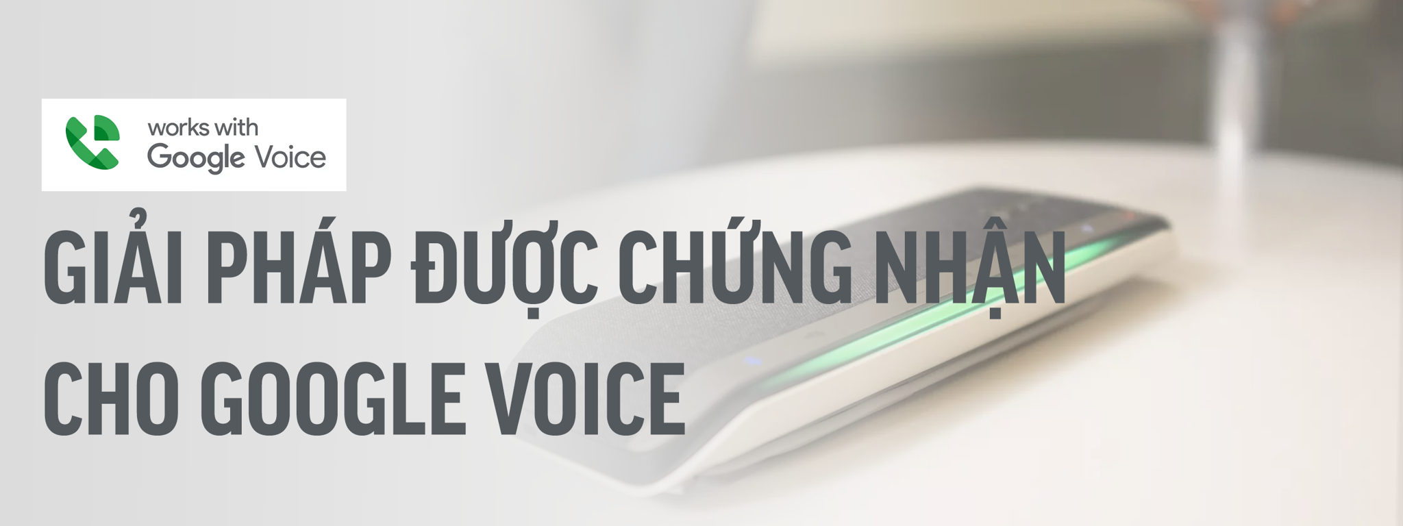 Thiết bị được chứng nhận cho Google Voice