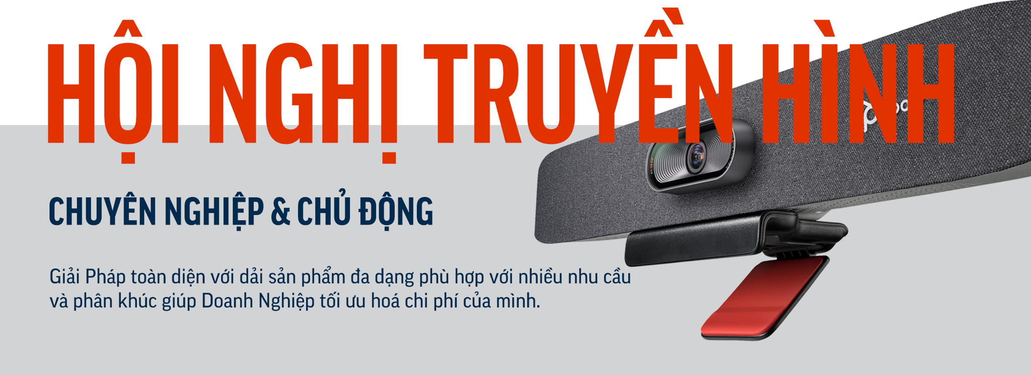 HỘI NGHỊ TRUYỀN HÌNH - VIDEO CONFERENCING