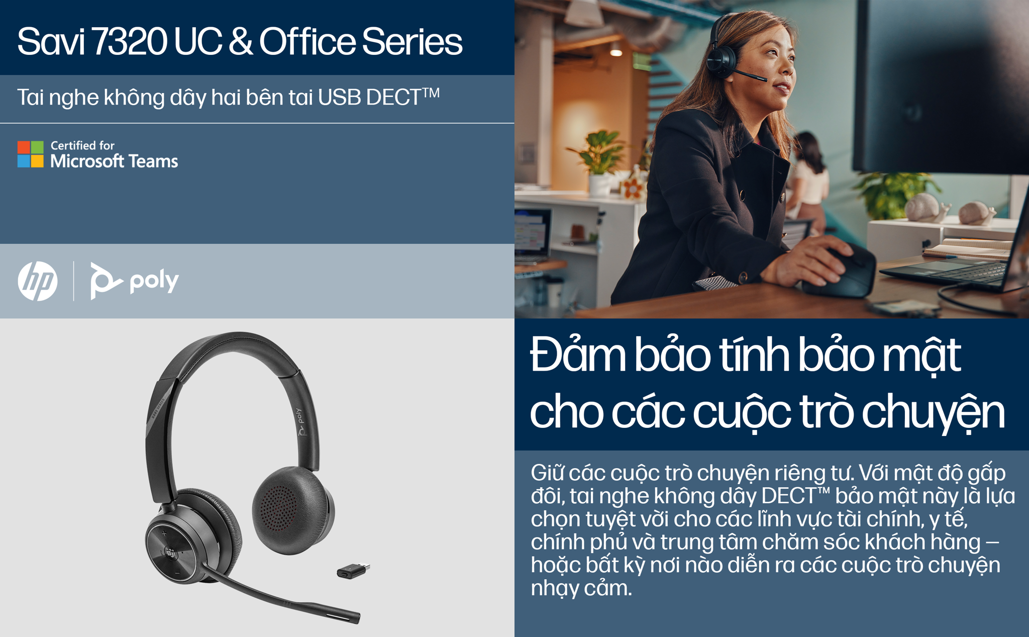 Tai nghe không dây tầm xa chuẩn DECT™ một bên tai tần số 1880-1900 MHz cho Desk Phone và máy tính HP Poly Savi 7310 Office. HP SKU: 8D3F7AA ; Poly SKU: 214777-05.