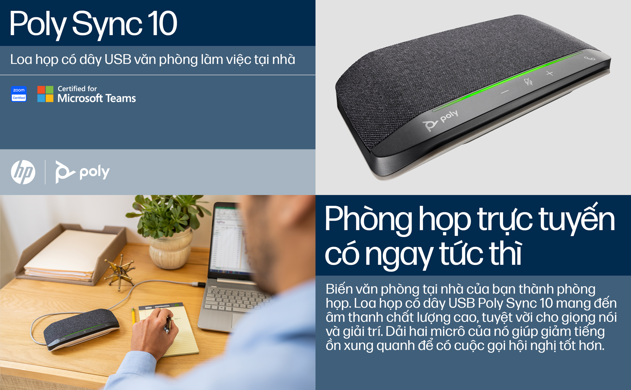 HP Poly Sync 10 (HP SKU: 772C3AA ; Poly SKU: 219654-01) là sản phẩm loa hội nghị có dây thuộc dòng Sync Family cho cá nhân/nhóm nhỏ làm việc của thương hiệu Poly. Thiết kế gọn nhẹ và theo kiểu dáng mới, đơn giản sử dụng, Plug&Play và dễ dàng di chuyển