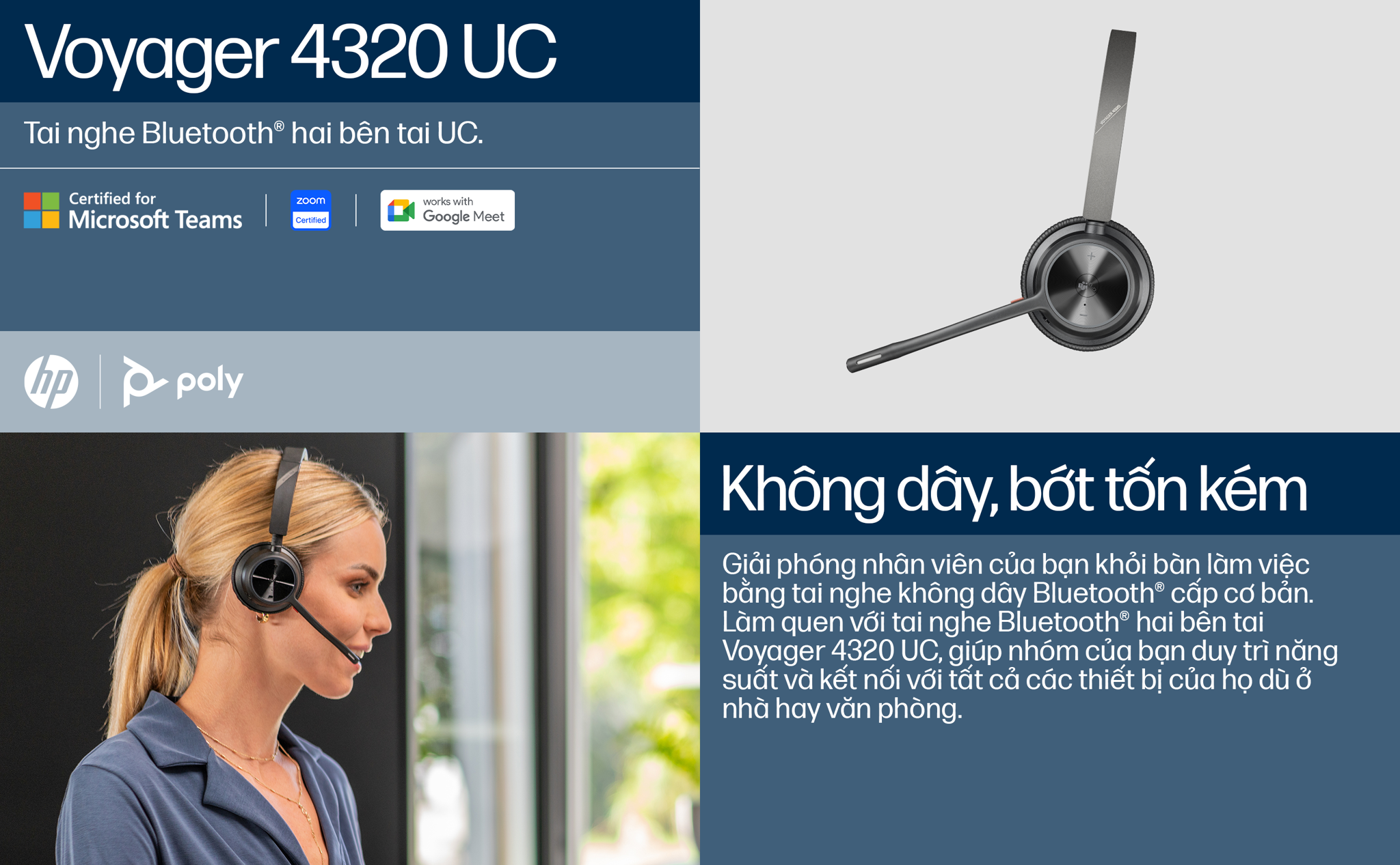 Tai nghe không dây HP Poly Voyager 4320 UC kèm chân sạc đứng chứng nhận cho Microsoft Teams (HP SKU: 77Z00AA ; Poly SKU: 218476-02) với thời gian đàm thoại tới 24 giờ và thời gian nghe 47 giờ (với BT700). Ngoài ra Poly Voyager 4320 có micrô khử tiếng ồn linh hoạt tích hợp công nghệ Acoustic Fence độc quyền của Poly.