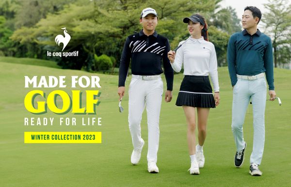 "MADE FOR GOLF, READY FOR LIFE” - DÒNG CHẢY CỦA THỜI TRANG GOLF