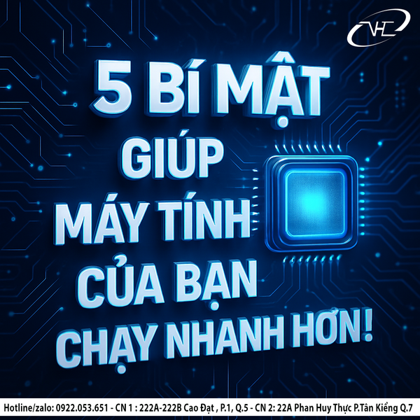 5 Bí mật giúp máy tính của bạn chạy nhanh hơn