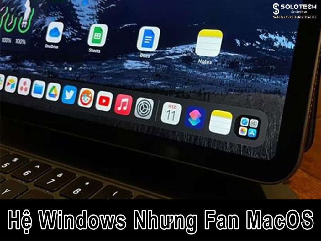 Hệ Windows nhưng Fan MacOS