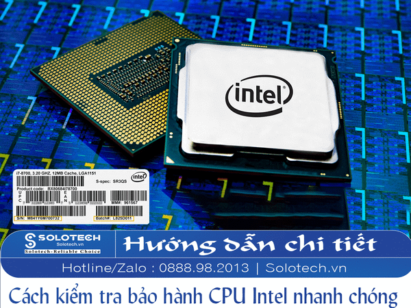 Hướng dẫn chi tiết cách kiểm tra bảo hành CPU Intel chính hãng