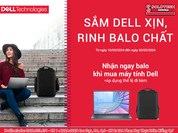 SẮM DELL XỊN, RINH BALO CHẤT