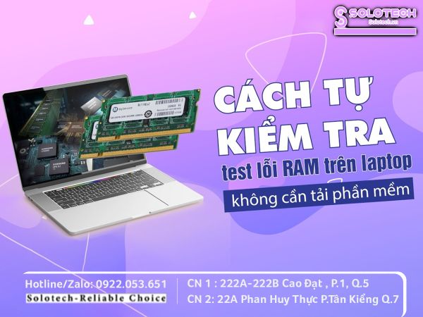Cách tự kiểm tra - Test lỗi ram trên Laptop