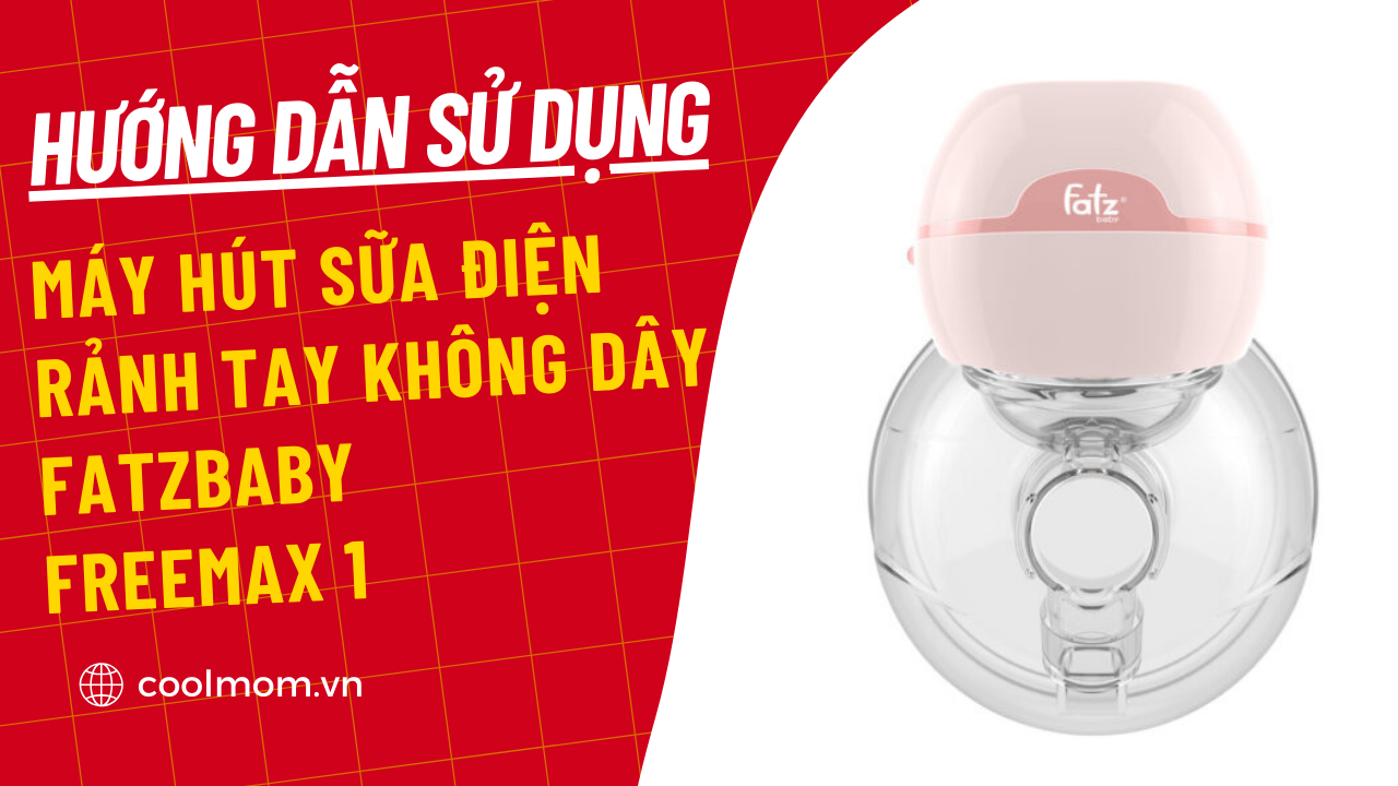 Hướng dẫn lắp đặt và sử dụng máy hút sữa điện rảnh tay không dây Fatzbaby Freemax 1