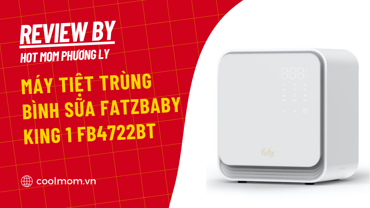 Hot mom Phương Ly review máy tiệt trùng bình sữa Fatzbaby KING 1 FB4722BT