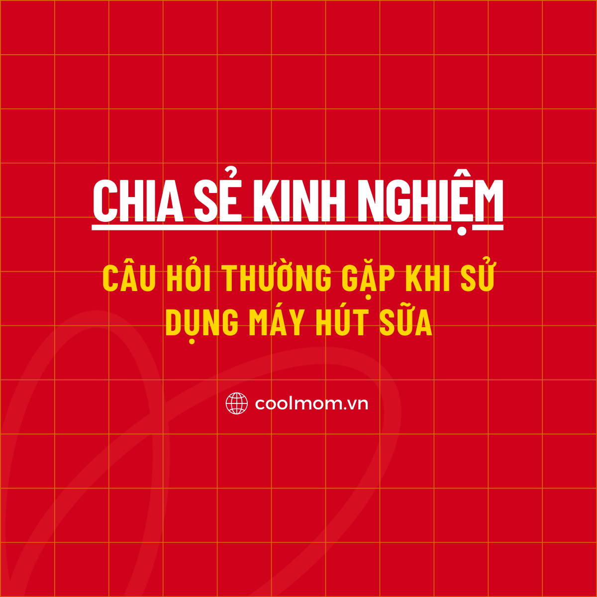 TOP 10+ Câu hỏi thường gặp khi sử dụng máy hút sữa