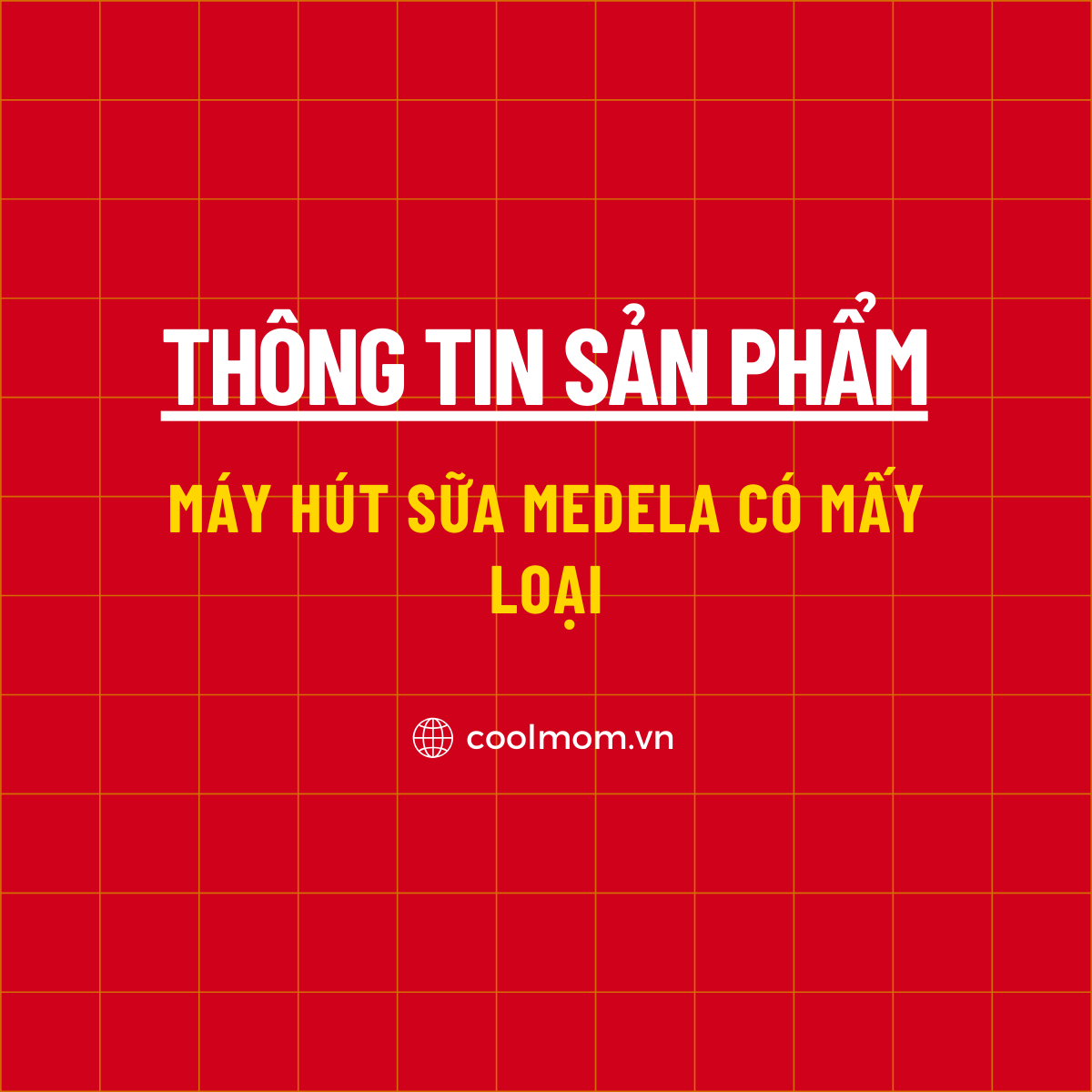 Máy hút sữa medela có mấy loại? Loại nào tốt nhất?