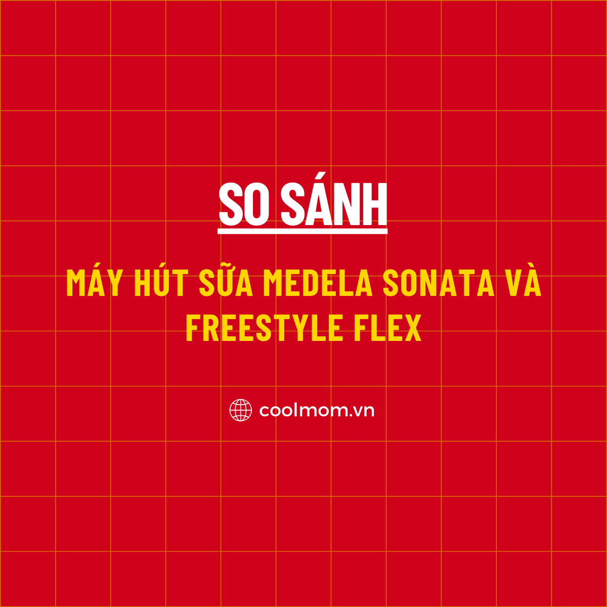 So sánh máy hút sữa Medela Sonata và Freestyle Flex