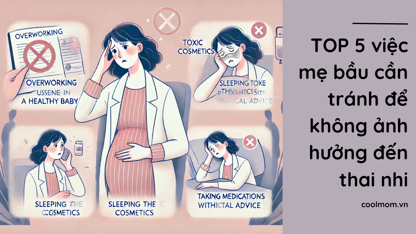 TOP 5 việc mẹ bầu cần tránh để không ảnh hưởng đến thai nhi