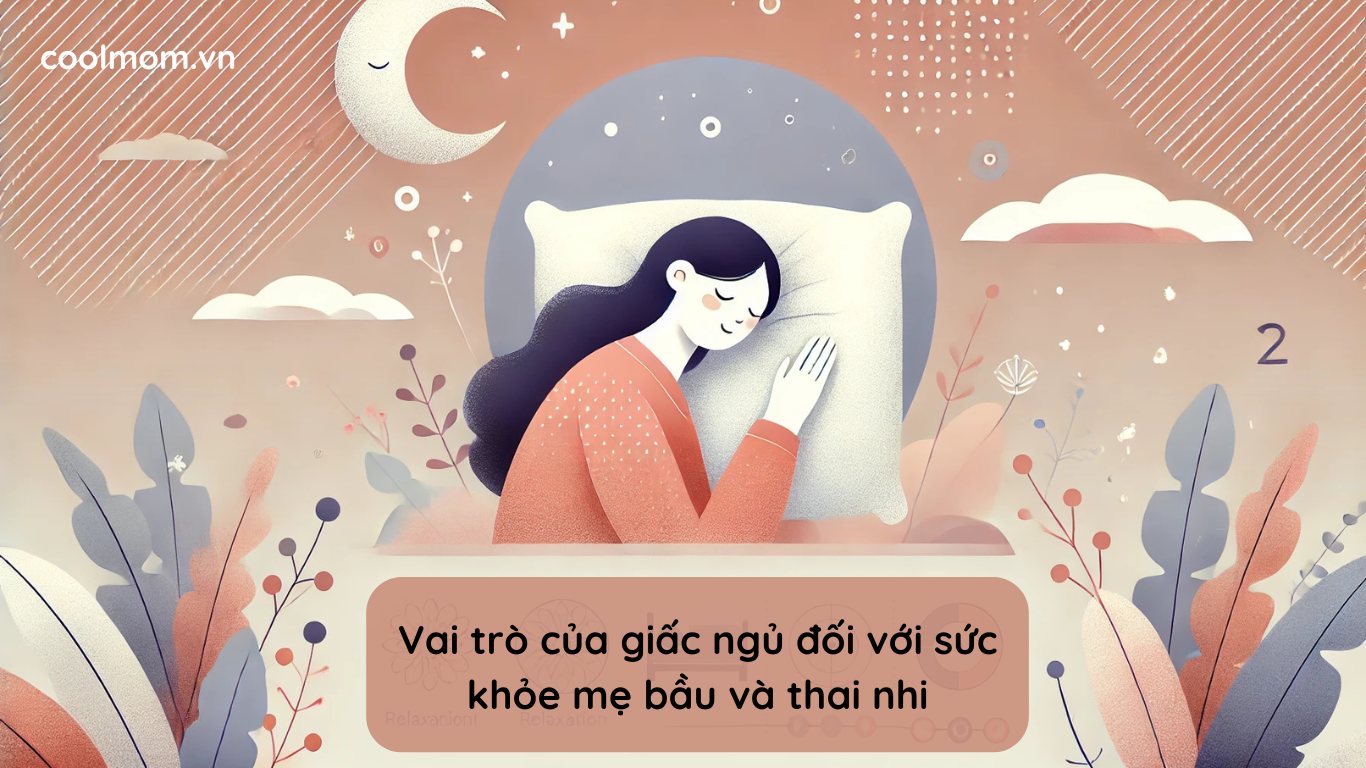 Vai trò của giấc ngủ đối với sức khỏe mẹ bầu và thai nhi