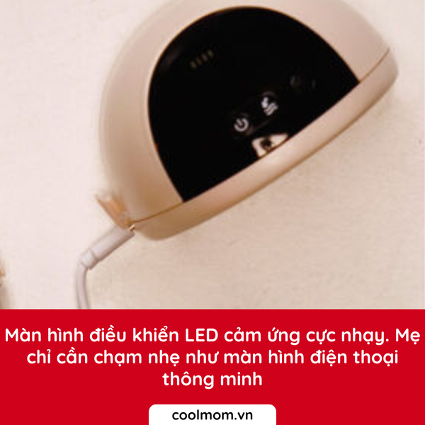 Màn hình điều khiển LED cảm ứng cực nhạy. Mẹ chỉ cần chạm nhẹ như màn hình điện thoại thông minh