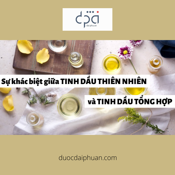 Sự khác biệt giữa tinh dầu thiên nhiên và tinh dầu tổng hợp