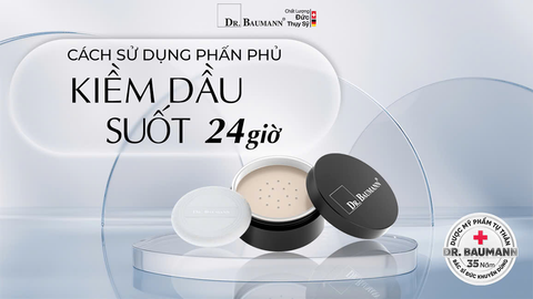 CÁCH SỬ DỤNG PHẤN PHỦ KIỀM DẦU SUỐT 24 GIỜ