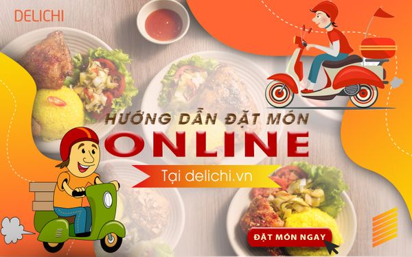 Hướng dẫn đặt món tại Delichi.vn