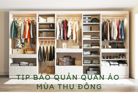 Tips bảo quản áo quần mùa thu đông