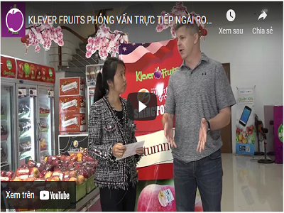 KLEVER FRUIT PHỎNG VẤN TRỰC TIẾP NGÀI ROBERT KERSHAW - CHỦ TỊCH CỦA DOMEX SUPERFRESH GROWERS