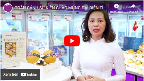 TOÀN CẢNH SỰ KIỆN CHÀO MỪNG ĐẠI DIỆN TỈNH NAJU, HÀN QUỐC THAM DỰ LỄ HỘI LÊ NAJU TẠI KLEVER FRUIT