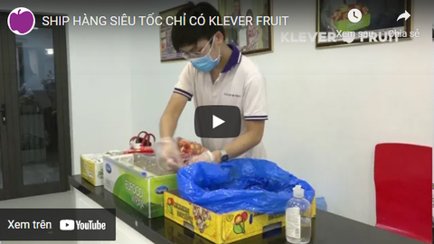 SHIP HÀNG SIÊU TỐC CHỈ CÓ KLEVER FRUIT