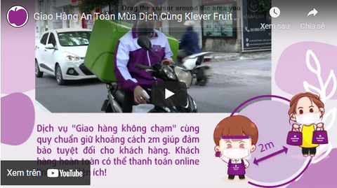 Giao Hàng An Toàn Mùa Dịch Cùng Klever Fruit