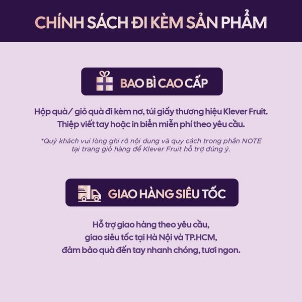 Chính sách đi kèm giỏ quà hộp quà tại Klever Fruit