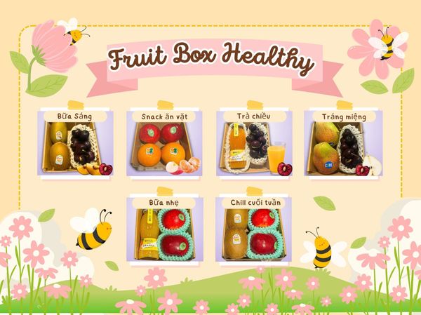 Fruit Box Healthy – Chọn Nhẹ Nhàng Cho Lối Sống Lành