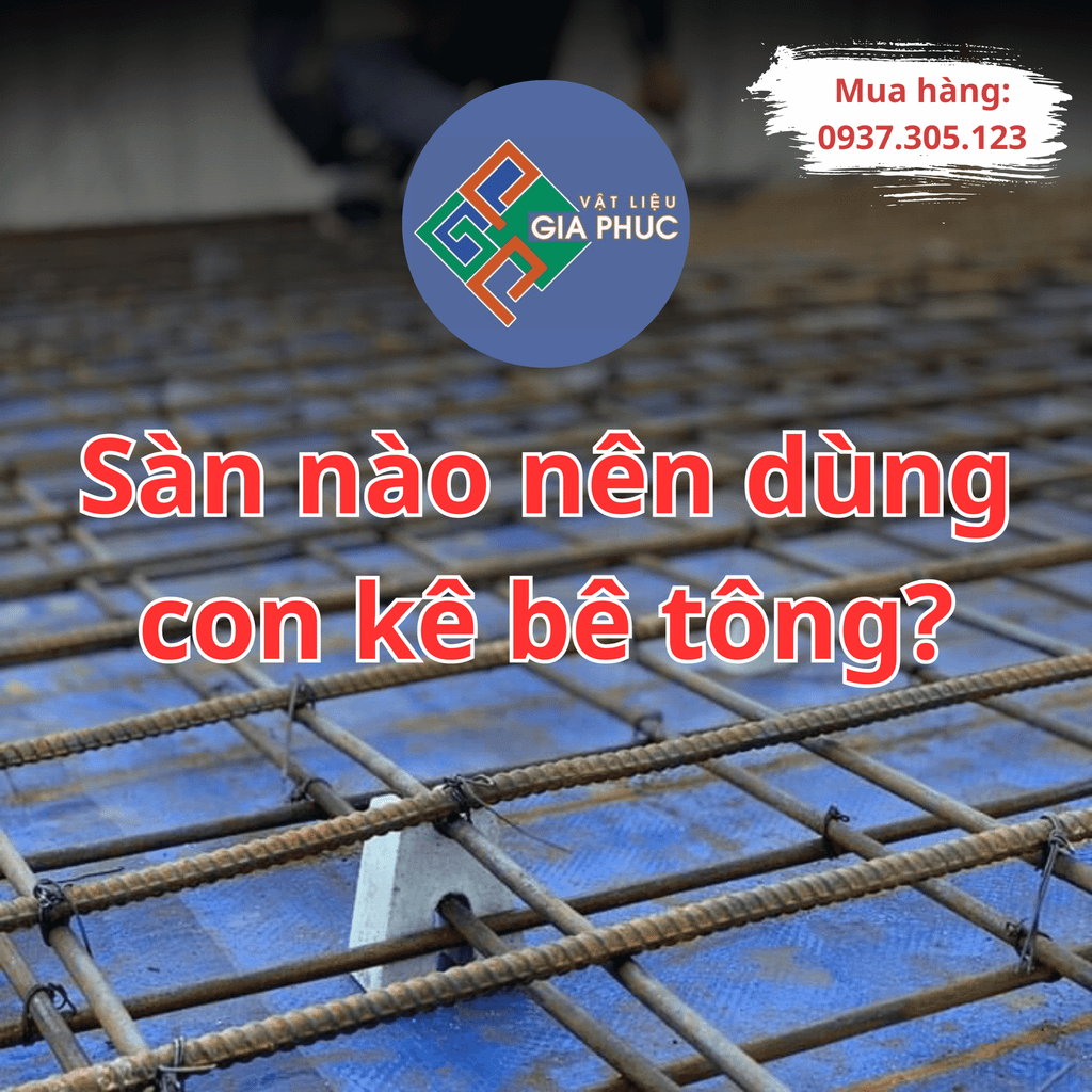 Sàn nào nên dùng con kê bê tông?