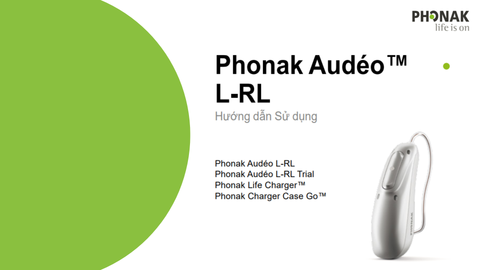 HƯỚNG DẪN SỬ DỤNG MÁY TRỢ THÍNH PHONAK AUDÉO L-RL (Life)