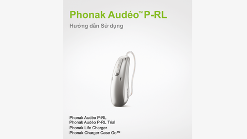 HƯỚNG DẪN SỬ DỤNG MÁY TRỢ THÍNH PHONAK AUDÉO P-L (Life)