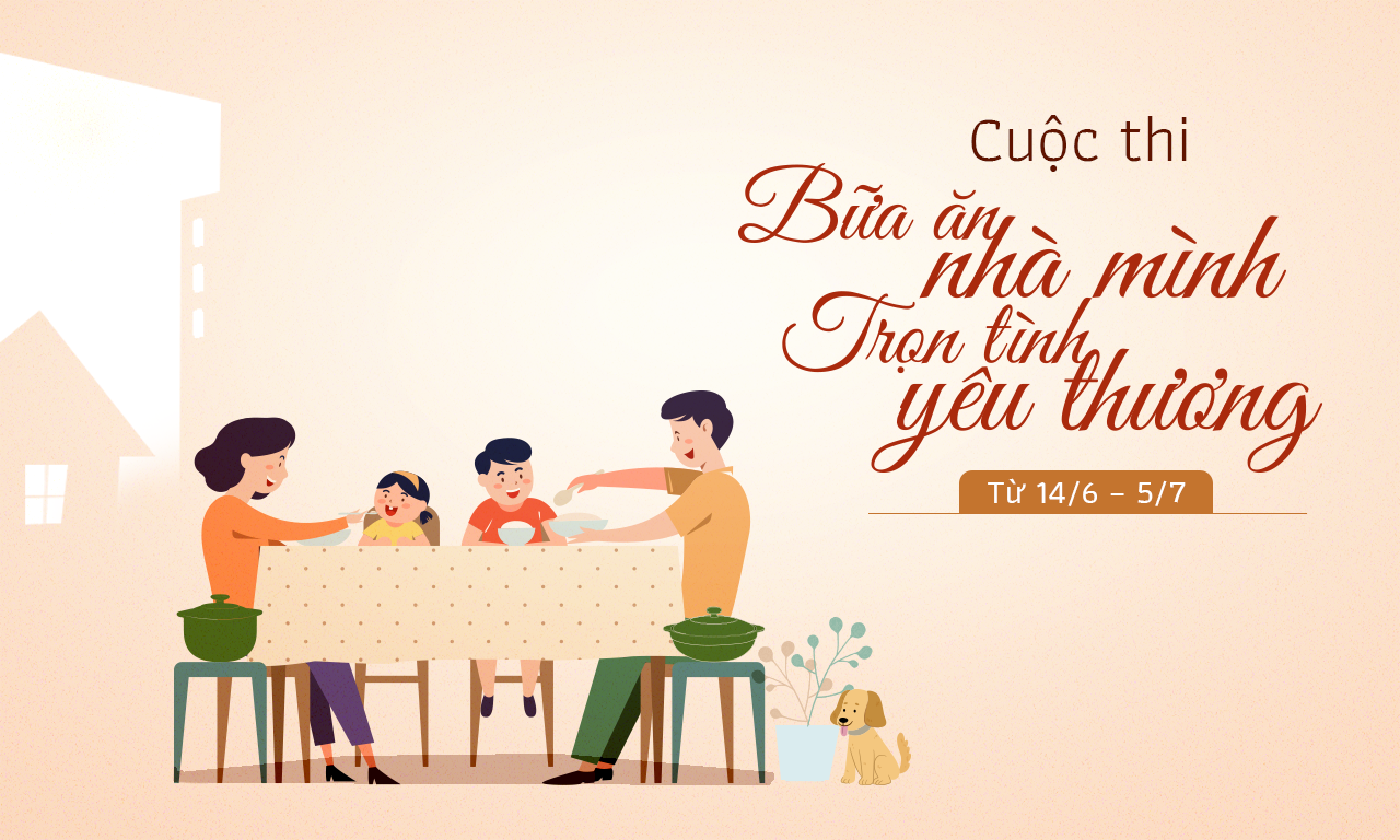 Cuộc thi “Bữa ăn nhà mình – Trọn tình yêu thương”