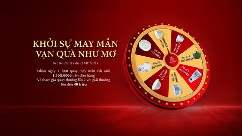 NHIỀU QUÀ TẶNG HẤP DẪN TẠI CHƯƠNG TRÌNH  “KHỞI SỰ MAY MẮN - VẠN QUÀ NHƯ MƠ”