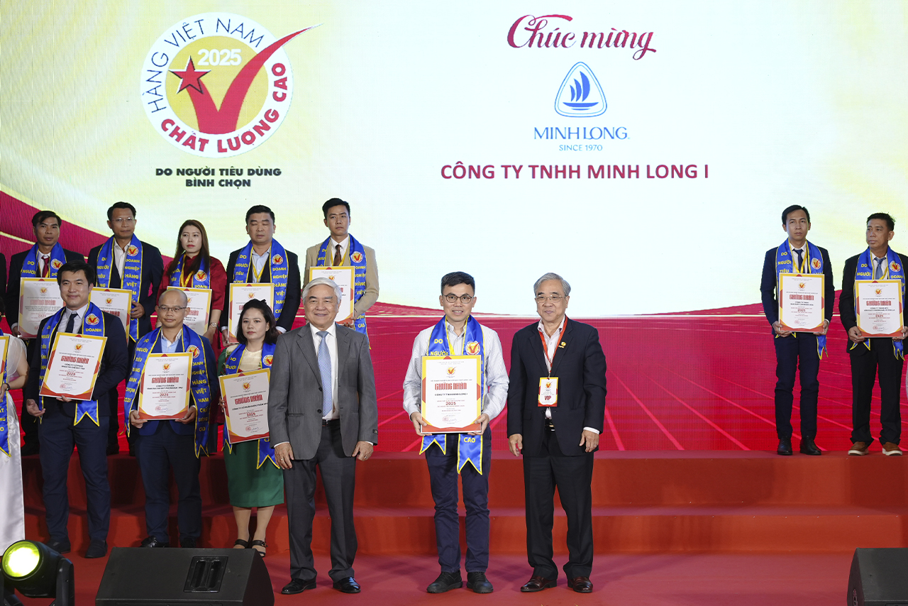 MINH LONG 29 NĂM GIỮ VỮNG DANH HIỆU HÀNG VIỆT NAM CHẤT LƯỢNG CAO