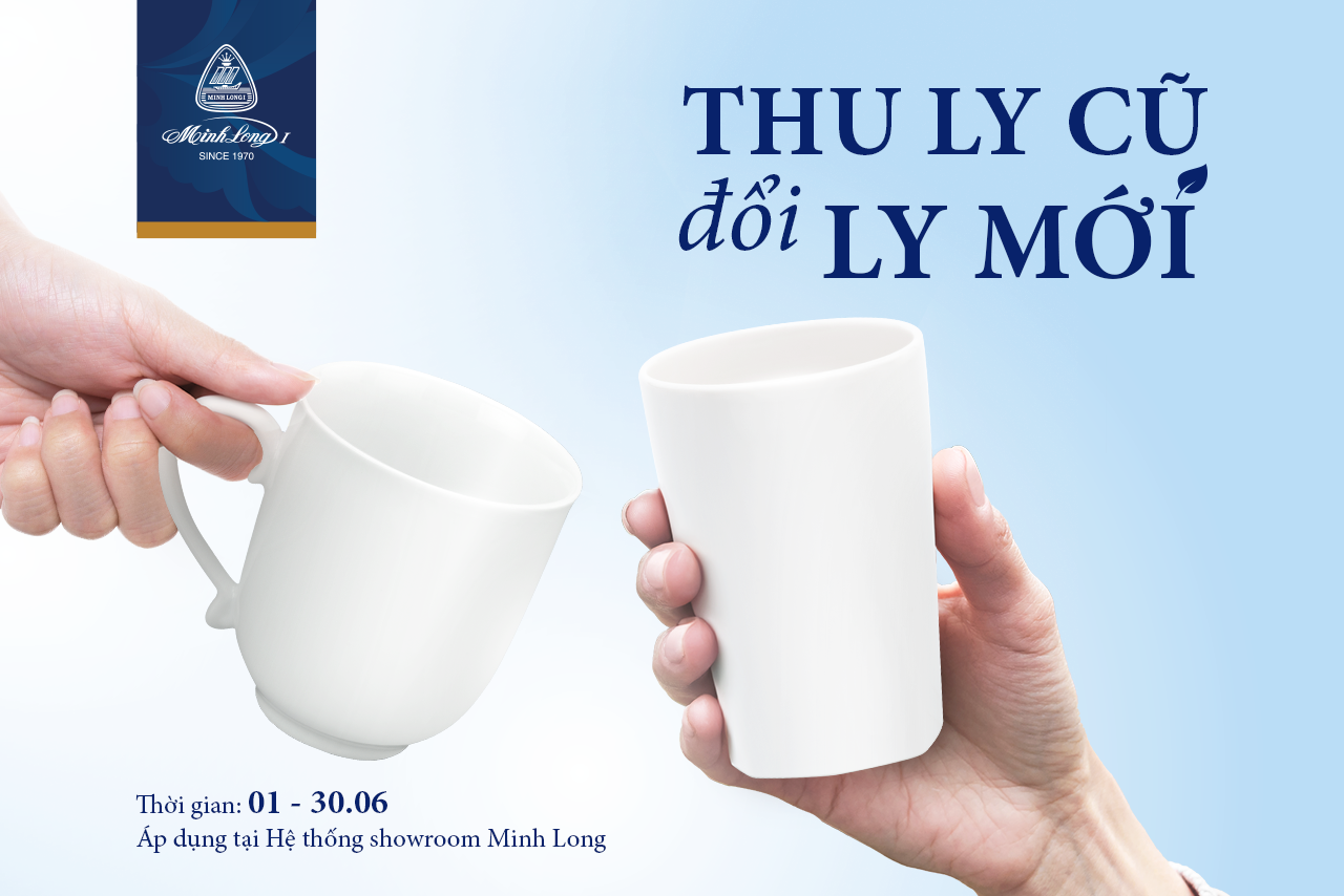 THÁNG 6 HỨNG KHỞI VỚI CHƯƠNG TRÌNH “THU LY CŨ ĐỔI LY MỚI”