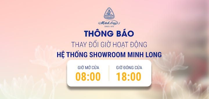 Thông báo thay đổi thời gian mở cửa showroom Minh Long