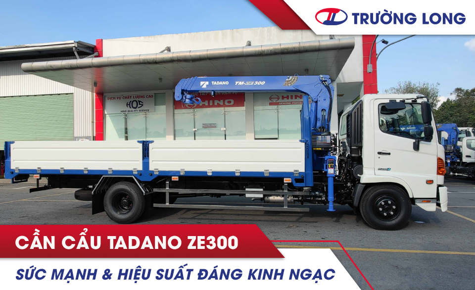 Cần cẩu Tadano ZE300: Sức mạnh và hiệu suất đáng kinh ngạc
