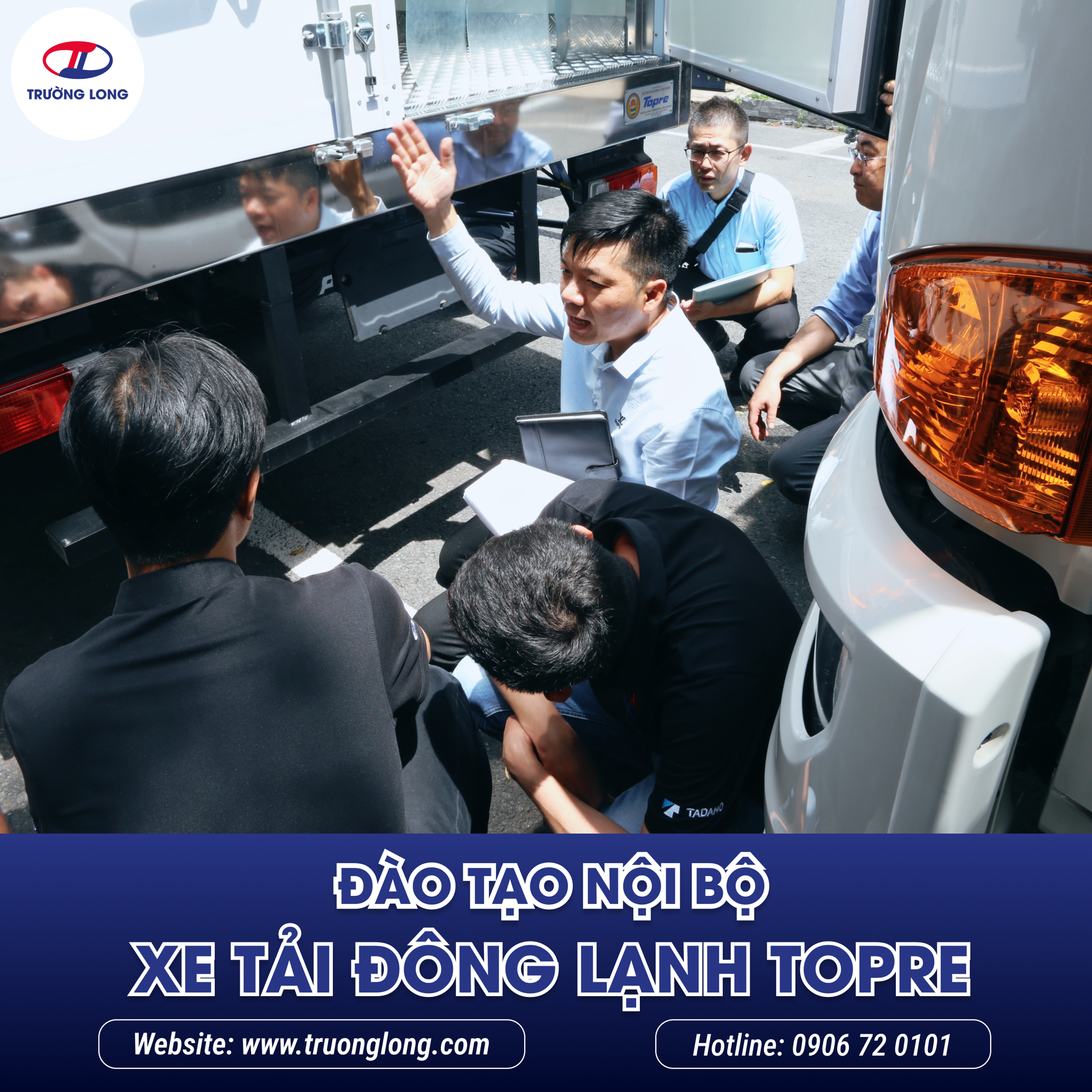 ĐÀO TẠO NỘI BỘ - XE TẢI ĐÔNG LẠNH TOPRE