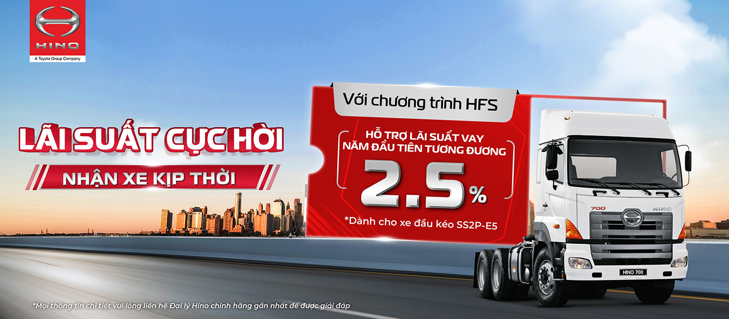 CHƯƠNG TRÌNH HỖ TRỢ LÃI SUẤT VAY CHO XE ĐẦU KÉO HINO SS2P-E5
