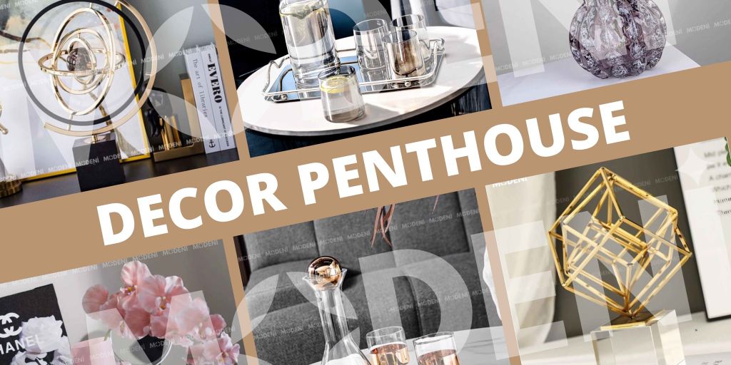 Cách Decor Căn Hộ Penthouse Hiện Đại, Sang Mà Không Bị Lạnh